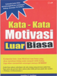 Kata-Kata Motivasi Luar Biasa