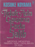 Tidak Ada Gagang Pada Kayu Salib: Meditasi Mengenai Pikiran Yang Disalibkan Di Asia
