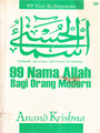 Image of 99 Sisi Kebenaran: Ulasan 99 Nama Allah Bagi Orang Modern