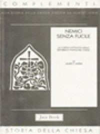 Complementi Alla Storia Della Chiesa: Nemici Senza Fucile: La Chiesa Cattolica Nella Repubblica Popolare Cinese