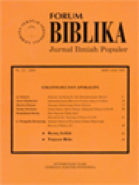 Image of Forum Biblika: Sejarah, Apokaliptik, Dan Kebijaksanaan Daniel, Apokaliptisme Menurut Uraian John J. Collins, Harapan Eskatologis Rasul Paulus, Israel Dalam Akhir Zaman: Eksposisi Roma 11:25-26, Hari Kiamat Tidak Jadi? Sebuah Studi Tentang 2 Petrus 3:1-16, Adakah Dimensi Pluralitas Dalam Eskatologi Menurut Wahyu 21?