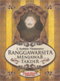 Ranggawarsita Menjawab Takdir (Sebuah Biografi Spiritual)