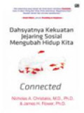 Connected: Dahsyatnya Kekuatan Jejaring Sosial Mengubah Hidup Kita