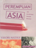 Perempuan Asia: Dari Penderitaan Menjadi Kekuatan