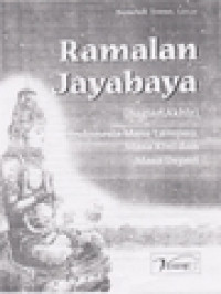 Image of Ramalan Jayabaya (Bagian Akhir) Indonesia Masa Lampau, Masa Kini Dan Mada Depan