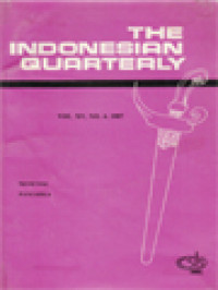 The Indonesian Quarterly: The Logic of the Struggle of the Indonesia People,The Kampuchean Problem: The Cocktail Party Issue, Deregulation and Reregulation: Where are We Going?, National Re-awakening: How to Continue Its Awakening, Pancasila the State Basis and View of Life of the Indonesian People, History of Thoughts on Pancasila, Pancasila as a Cultural Philosophy, Pancasila the Morality of the Indonesia People, Pancasila as the Sole Principle and the Reform of Political Parties and Golkar, The Concept of Man According to Pancasila, Co-operative as the Pillar of Economic Justice, National Development as the Implementation of Pancasila, Democratic Experiment in Indonesia: Between Achievements and Expectations, Foreign Policy Based on Pancasila, Social Justice in Indonesia, Dealing with Freedom Amidst a Myth, An Unusual 