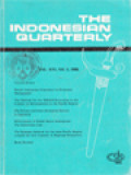 The Indonesian Quarterly: The New Indonesia Cabinet, PNG Prime Minister's Visit to Jakarta, Asean and the US Bases, Recent Indonesia Experience in Economic Management, The Outlook for the ASEAN Economies in the Context of Developments in the Pacific Region, The Private and State Enterprise Sectors in Indonesia,Performance of Public Sector Enterprises: The Indonesian Case, The Strategic Outlook for the Asia-Pacific Region towards the 21st Century: A Regional Perspective, Critical Points of Development, Ten Factors Leading to High Cost Economy, Portrait of a Village Chief, Analysing the Demographic Dimension of Indonesia's Development.