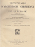 Dictionnaire D'archéologie Chrétienne Et De Liturgie IX.1: Lexique - Listes Episcopales