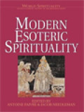 Modern Esoteric Spirituality / Antoine Faivre, Jacob Needleman (Edited)