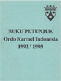 Image of Buku Petunjuk Ordo Karmel Provinsi Indonesia 1992 - 1993.