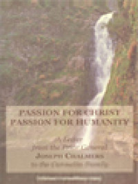 Passion For Christ Passion For Humanity: A Letter From The Prior General Joseph Chalmers To The Carmelite Family