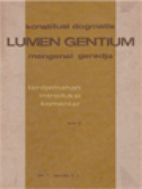 Image of Konstitusi Dogmatis « Lumen Gentium » Mengenai Geredja II: Terjemahan, Introduksi, Komentar