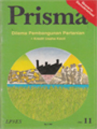 Prisma: Dilema Pembangunan Pertanian: Kredit Usaha Kecil