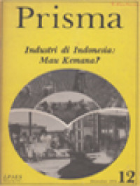 Prisma: Industri Di Indonesia: Mau Kemana?