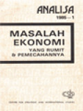 Analisa: Masalah Ekonomi Yang Rumit & Pemecahannya