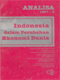 Analisa: Indonesia Dalam Perubahan Ekonomi Dunia