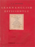 Learn English Efficiently: 3000 Kata-Kata Inggris Yang Penting Sehari-Hari Disusun Dalam Hubungan Yang Logis