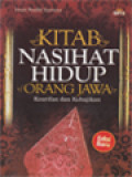 Kitab Nasihat Hidup Orang Jawa: Kearifan Dan Kebajikan