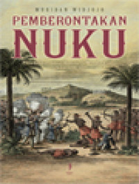 Image of Pemberontakan Nuku: Persekutuan Lintas Budaya Di Maluku-Papua Sekitar 1780-1810