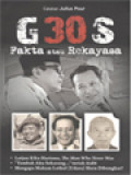 G 30 S, Fakta Atau Rekayasa