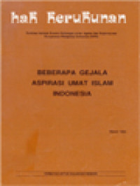 Beberapa Gejala Aspirasi Umat Islam Indonesia