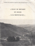 « Elle Se Rendit En Hate A La Montagne » (Luc 1, 39): Les Faits De Garabandal (1961-1965)