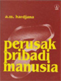 7 Perusak Pribadi Manusia