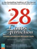 The 28 Laws Of Attraction: Saatnya Kesuksesan Mengejar Anda