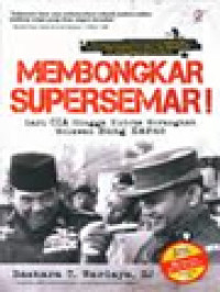 Membongkar Supersemar! Dari CIA Hingga Kudeta Merangkak Melawan Bung Karno