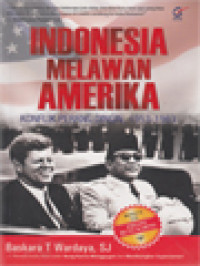 Indonesia Melawan Amerika: Konflik Perang Dingin, 1953-1963