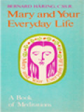 Mary And Your Everyday Life: A Book Of Meditations