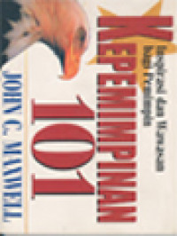 Image of 101 Kepemimpinan: Inspirasi Dan Wawasan Bagi Pemimpin