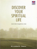 Discover Your Spiritual Life: Sinari Jalan Setapak Jiwa Anda