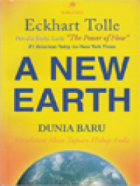 A New Earth (Dunia Baru): Kesadaran Akan Tujuan Hidup Anda