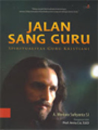 Image of Jalan Sang Guru: Spiritualitas Guru Kristiani
