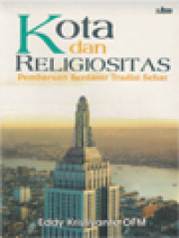 Kota Dan Religiositas: Pembaruan Berdasar Tradisi Sehat