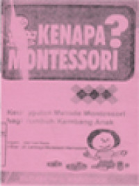 Kenapa Montessori?: Keunggulan Metode Montessori Bagi Tumbuh Kembang Anak