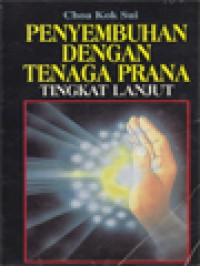 Penyembuhan Dengan Tenaga Prana Tingkat Lanjut