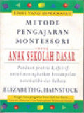 Metode Pengajaran Montessori Untuk Anak Sekolah Dasar