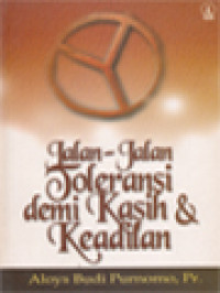 Jalan-Jalan Toleransi Demi Kasih & Keadilan