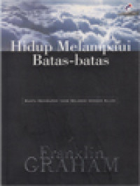 Image of Hidup Melampaui Batas-Batas: Suatu Kehidupan Yang Selaras Dengan Allah