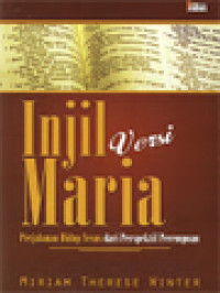 Image of Injil Versi Maria: Perjalanan Hidup Yesus Dari Perspektif Perempuan