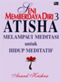 Atisha Melampaui Meditasi Untuk Hidup Meditatif