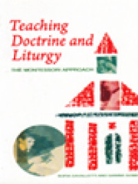 Teaching Doctrine And Liturgy: The Montessori Approach