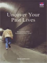 Image of Uncover Your Past Lives: Mengurai Labirin Kehidupan Lalu Anda