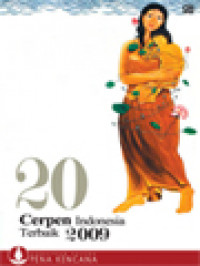 Image of 20 Cerpen Indonesia Terbaik 2009 (Anugerah Sastra Pena Kencana)
