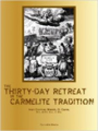 The Thirty-Day Retreat In Carmelite Tradition