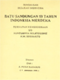 Ringkasan Sejarah Indonesia, Persiapan Kemerdekaan S/D Runtuhnya Militerisme H.M. Soeharto