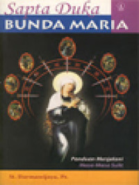 Image of Sapta Duka Bunda Maria: Panduan Menjalani Masa-Masa Sulit