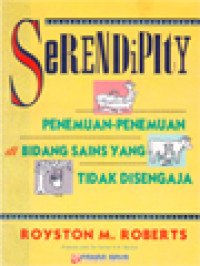 Serendipity: Penemuan-Penemuan Di Bidang Sains Yang Tidak Disengaja